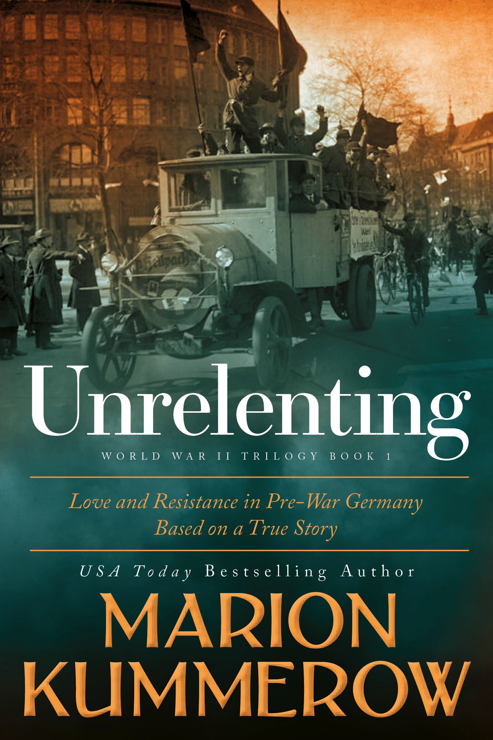 Unrelenting -- Love and Resistance in WW2 Germany