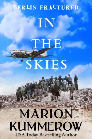 In the Skies (Berlin Fractured Book 3)